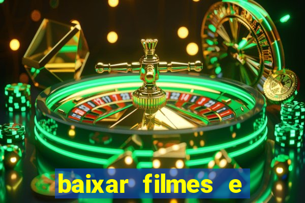 baixar filmes e series mp4